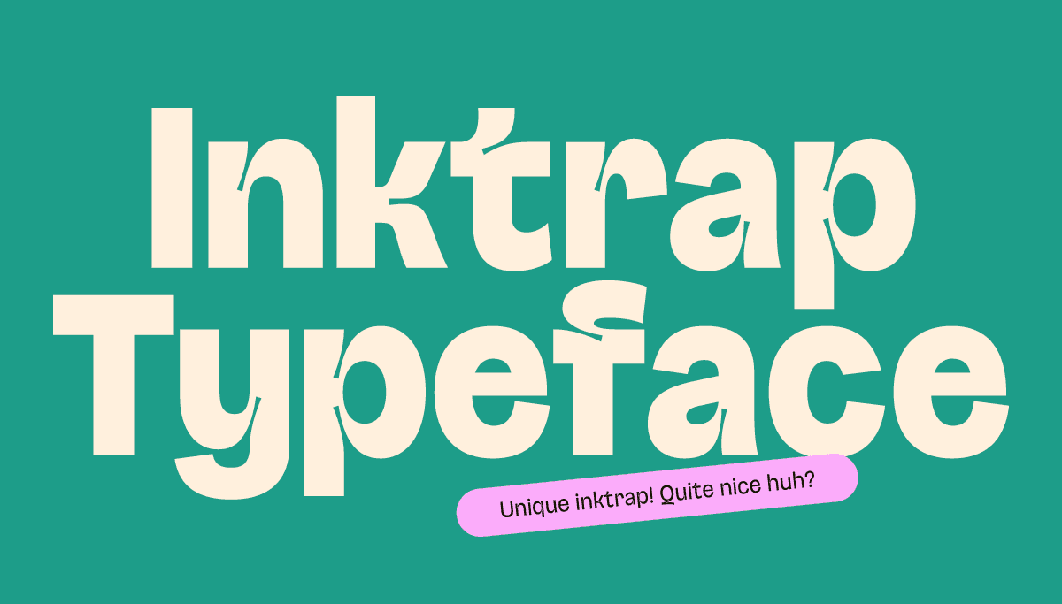 Various ink trap font examples showing different styles